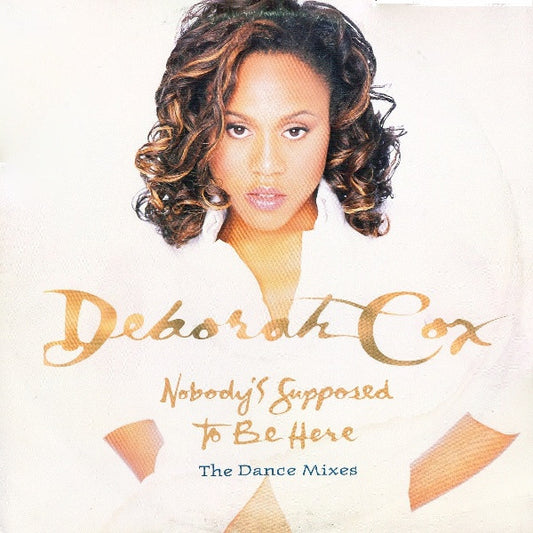 Nobody's Supposed To Be Here (The Dance Mixes)