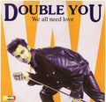 Double You – We All Need Love