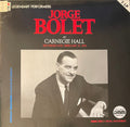 Jorge Bolet – Bolet At Carnegie Hall