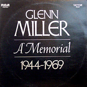 Glenn Miller - A Memorial 1944-1969