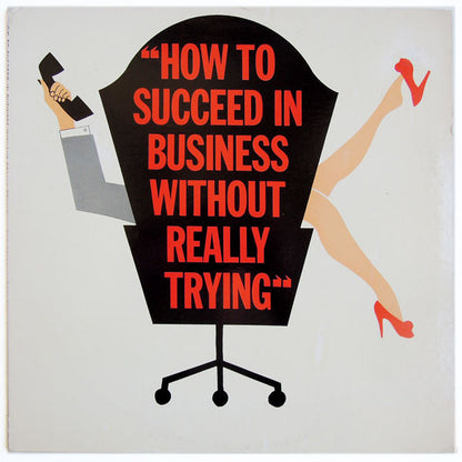 How To Succeed In Business Without Really Trying (The Original Broadway Cast Recording)