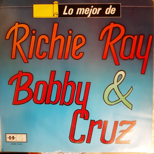 Lo Mejor De Richie Ray & Bobby Cruz