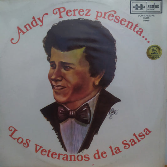Andy Perez Presenta... Los Veteranos De La Salsa