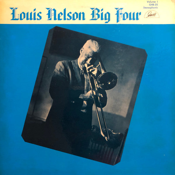 Louis Nelson Big Four - Volume 1