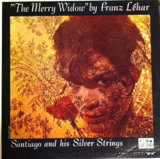 Santiago And His Silver Strings – The Merry Widow