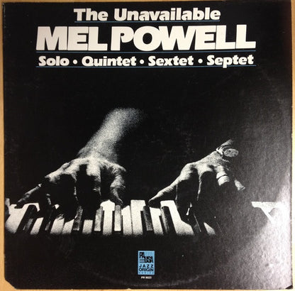 The Unavailable Mel Powell