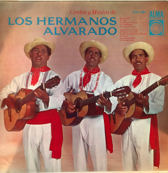 Los Hermanos Alvarado – Cantos Y Música De Los Hermanos Alvarado