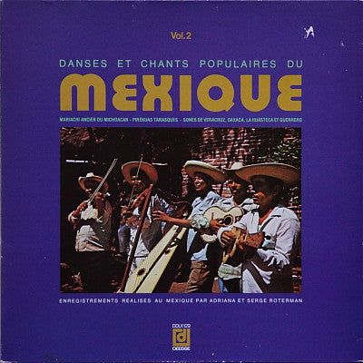 Danses Et Chants Populaires Du Mexique - Vol. 2