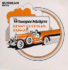Benny Goodman With The Whoopee Makers 1928-29