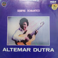 Altemar Dutra – Siempre Romántico