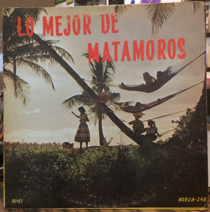 Lo Mejor De Matamoros