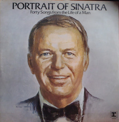 Portrait Of Sinatra: Forty Songs From The Life Of A Man