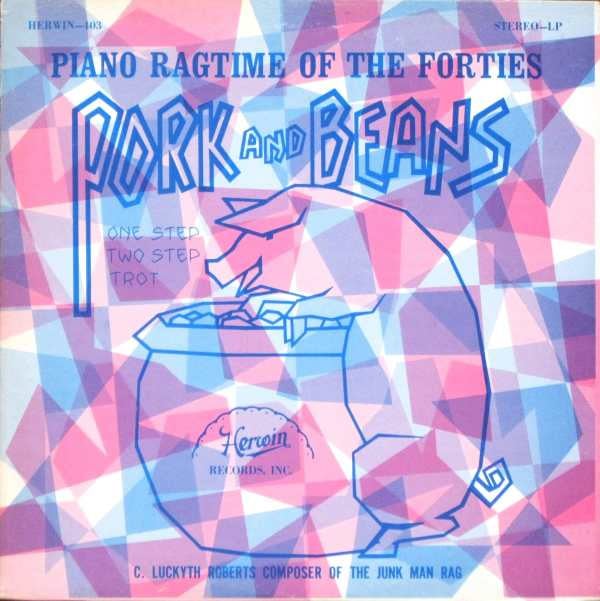 Pork And Beans (Piano Ragtime Of The Forties)