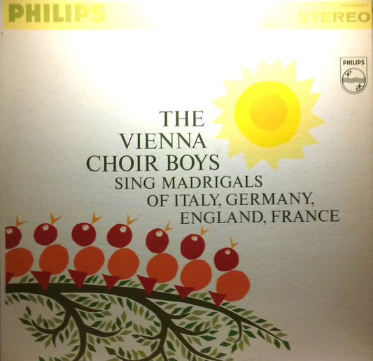 The Vienna Choir Boys Sing Madrigals of Italy, Germany, England, France