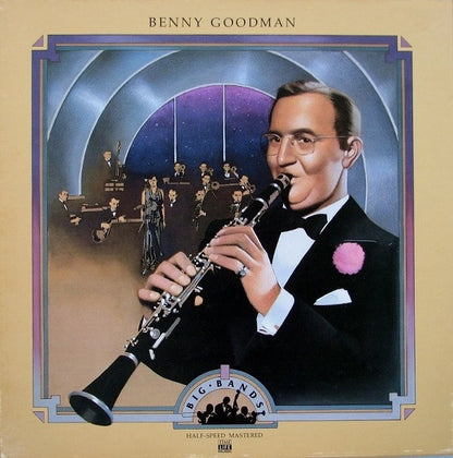 Big Bands: Benny Goodman