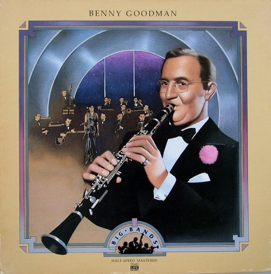 Big Bands: Benny Goodman