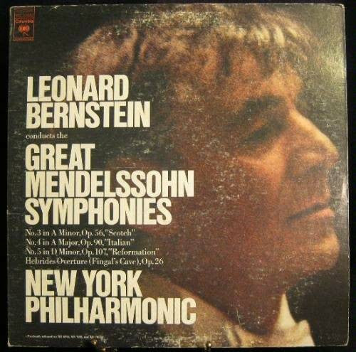 Leonard Bernstein Conducts The Great Mendelssohn Symphonies