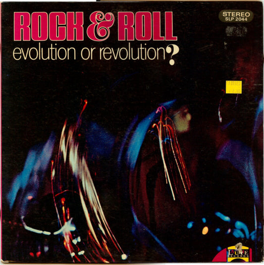 Rock & Roll: Evolution Or Revolution