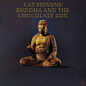 Cat Stevens' Buddha And The Chocolate Box