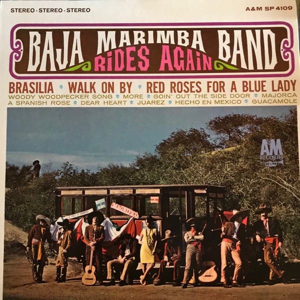 Baja Marimba Band Rides Again