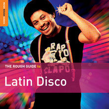 The Rough Guide To Latin Disco