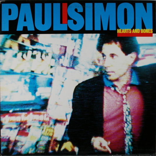 Hearts And Bones - Paul Simon