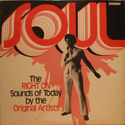 Soul  The Right On Sounds Of Today By The Original Artists