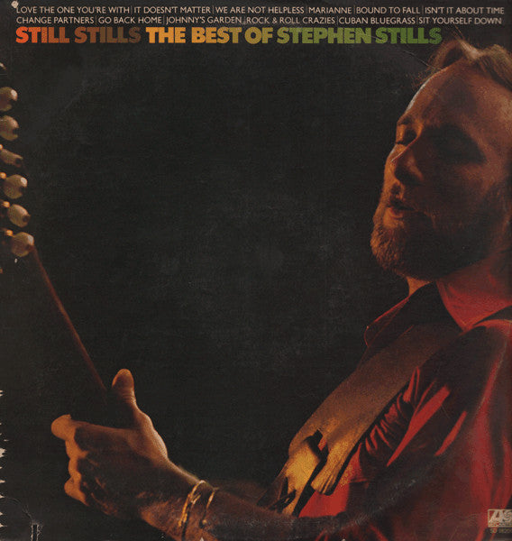 Still Stills: The Best Of Stephen Stills