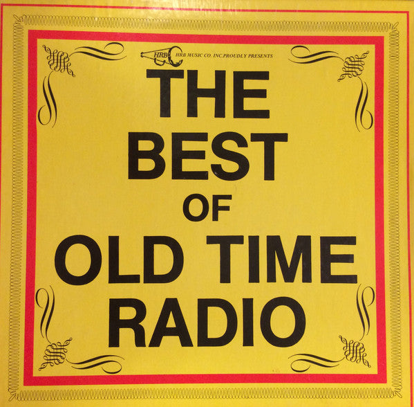 The Best Of Old Time Radio